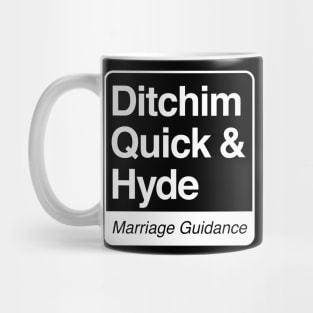 Ditchim, Quick & Hyde - Marriage Guidance - white print for dark items Mug